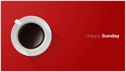 星期日快乐, 在红色背景上, 一杯咖啡的最高视图, 矢量, 插图
