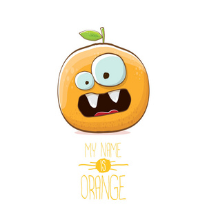 矢量滑稽卡通可爱橙色字符在白色背景下隔离。我的名字是橙色向量概念。超级时髦柑橘类水果夏季食品字符