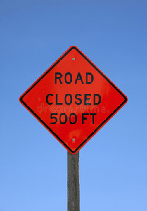 道路封闭500英尺标志