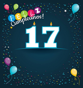 洛费里兹 Cumpleanos 17愉快的生日17在西班牙语贺卡以白色蜡烛以数字的形式与背景气球和各种各样的颜色的五彩纸屑在