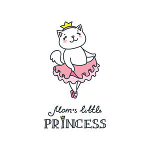 妈妈的小公主可爱的小芭蕾舞女猫涂鸦矢量插图