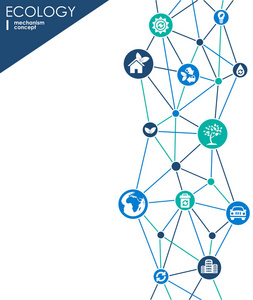 生态学机制概念。与连接的齿轮和图标的环保 能源 环境 绿色 循环 生物和全球概念的抽象背景。矢量图图