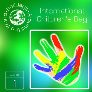 系列日历。世界各地的节日。一年中每一天的事件。国际儿童日。儿童手掌在油漆涂片