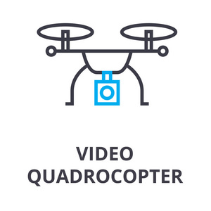 视频 quadrocopter 细线图标符号符号插画线性概念矢量