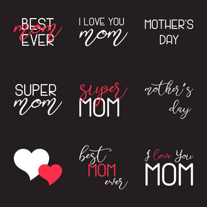 母亲节刻字书法徽章设置。在黑色矢量图上隔离。母亲节快乐 , 妈妈最好 , 爱妈题词。贺卡和其他印刷品的矢量设计元素