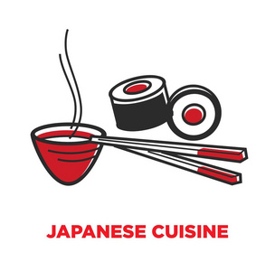 日式美食宣传海报, 配以筷子和小碗的寿司和热汤。美味的海鲜和液体碟与蒸气隔离卡通平面矢量插图白色背景