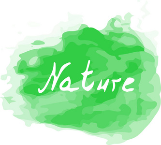 矢量水彩绿色飞溅与自然字。创意艺术为您设计
