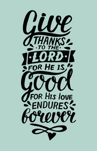 用圣经经文的手刻字, 感谢主, 因为他对他的爱是永远长存的。诗篇