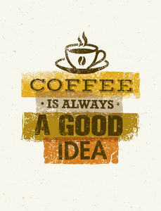 咖啡是总是一个好主意图片