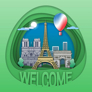 欢迎来到巴黎旅游概念会徽。埃菲尔铁塔, 圣母玛利亚, 凯旋拱门, 城市建筑, 树木和热气球。剪纸风格中的旅游标签插图