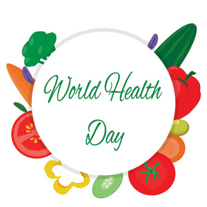 世界卫生日。标识与蔬菜