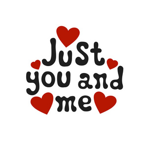 文字浪漫的短语只有你和我. handdrawn 装饰元素.爱的愿望.