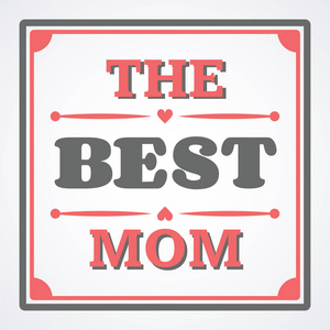 快乐的母亲节排印矢量图。世界礼品卡最好的妈妈