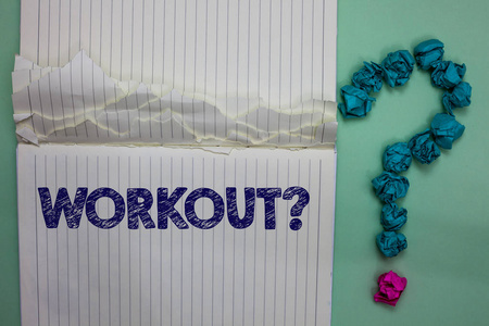 书写笔记显示锻炼问题。商业照片展示活动为健康健美训练锻炼想法纸对象启发想法错误几个尝试问