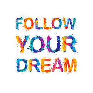 跟随你的梦想。动机题词