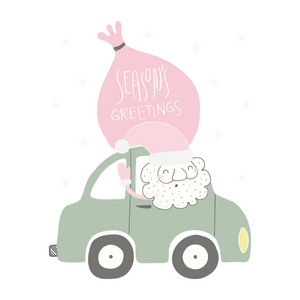 手绘矢量插图一个滑稽的圣诞老人驾驶一辆汽车与麻袋和报价季节问候在白色背景上孤立, 圣诞贺卡概念