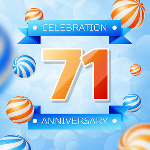 逼真的七十一周年庆典设计横幅。金色的数字和蓝色的丝带, 蓝色背景上的气球。为您的生日聚会提供丰富多彩的矢量模板元素