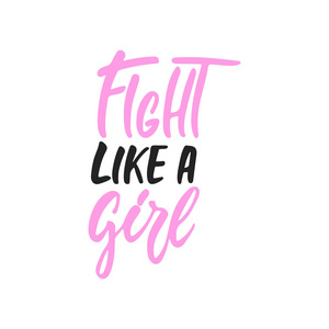 战斗像一个女孩手绘制10月乳腺癌意识月份字母短语孤立的白色背景。画笔墨水矢量报价横幅, 贺卡, 海报设计