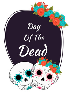 可爱的糖头骨或卡拉维拉斯县在白色贺卡庆祝墨西哥节日的死亡日