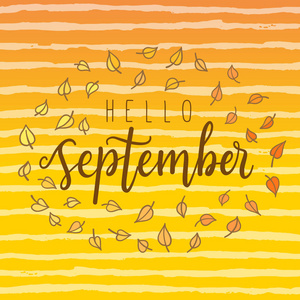 您好 9月, 手工刻字书法字。贺卡模板, 矢量排版插图与手写的字关于秋季