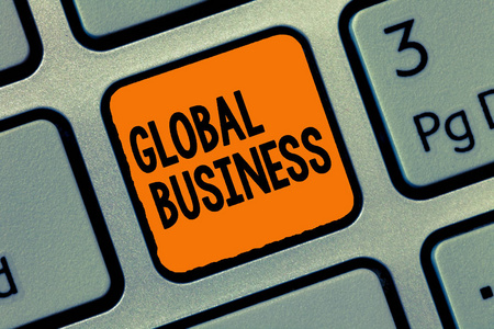 手写文字书写全球业务。概念意味贸易和商业系统一个公司在世界各地做