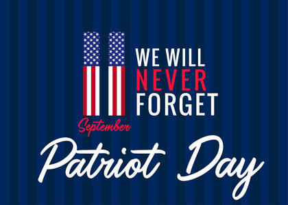 9月11日, 我们永远不会忘记美国爱国者日的海报.