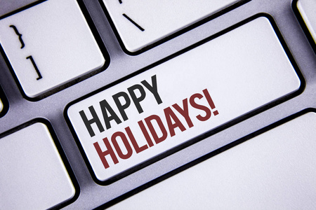 写的笔记显示快乐假日激励电话。商业照片展示问候庆祝节日天键盘灰色键黑色字母文字意向文本在计算机上