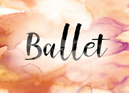 芭蕾舞多彩水彩和水墨艺术字图片