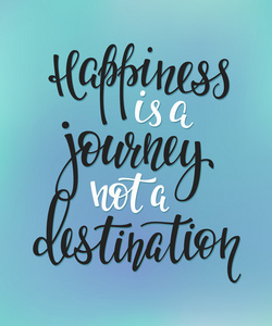 幸福是一个旅程，不是终点