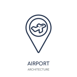 机场图标。机场线性符号设计从建筑收藏。简单的大纲元素向量例证在白色背景