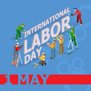劳动节的向量例证。等点图标。5月1日贺卡。劳动节海报与工人男子和工具隔离在蓝色背景。五一