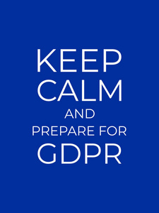 保持镇静, 准备 Gdpr. 一般数据保护规则。海报, 网络蓝色背景