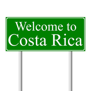 欢迎来到哥斯达黎加 概念道路标志