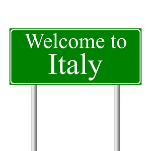 欢迎来到意大利，概念道路标志