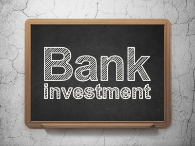 银行概念 银行投资上黑板背景