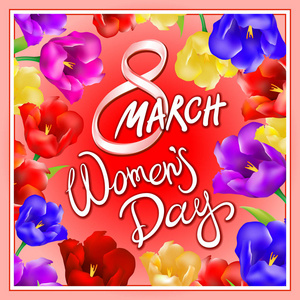 8 三月妇女节 手刻字文字 书法为您设计 颜色的郁金香花 矢量图 eps10 图形