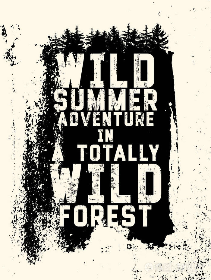 野生森林和生态旅游的短语排印的老式 grunge 风格海报。复古矢量图