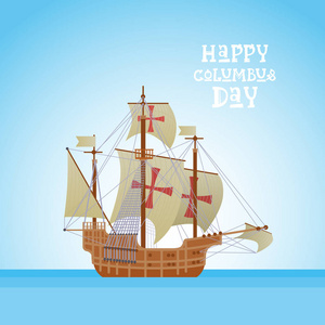 快乐的哥伦布日美国国家节日贺卡与海洋海水中船