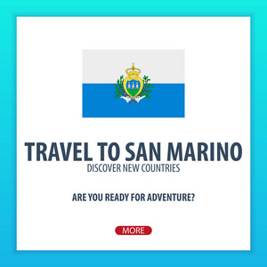 前往圣马利诺。发现和探索新的国家。冒险之旅