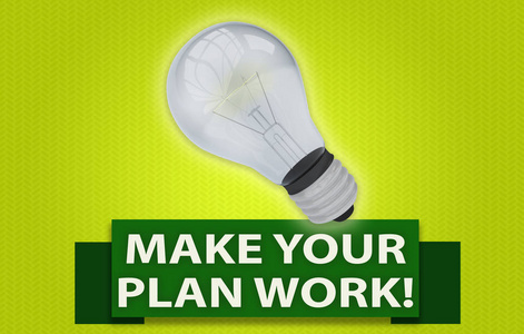 让你的计划奏效概念与横幅和电灯泡