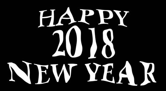 快乐2018新年贺卡模板, 白色的问候孤立在黑色背景