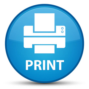 打印 打印机图标 特殊青色蓝色圆形按钮