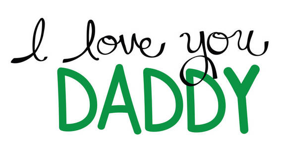 我爱你, 爸爸在绿色