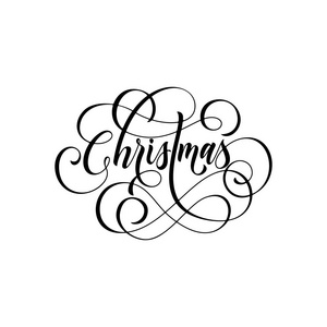 圣诞快乐手绘装饰线条字体的书法刻字贺卡设计。矢量节日圣诞假期引述白色背景文本
