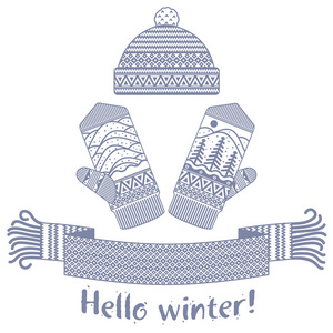 温暖的针织冬季围巾和手套与铭文你好冬季。 矢量平面插图。 网络横幅广告小册子，商业模板。 孤立在白色背景上。
