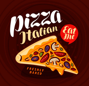 比萨饼, 比萨店的旗帜。意大利菜, 餐, 吃的概念。刻字矢量插图