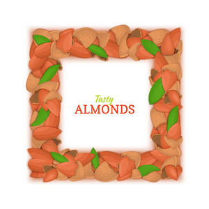 方形框架由美味的杏仁坚果组成。矢量卡片插图。坚果框, 杏仁果在壳, 整体, 脱壳, 叶为包装设计食品, 冰淇淋, 排毒化妆品霜