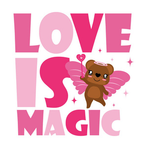 可爱的熊作为爱的仙女与魔术矢量卡通插图快乐情人节卡片设计明信片和壁纸