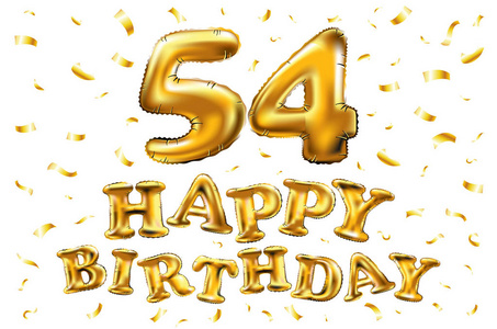 五十四矢量生日快乐第五十四庆祝金气球和金色五彩纸屑闪闪发光.3d.