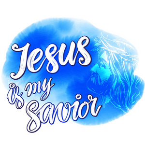 耶稣基督, 耶稣是我的救世主写在蓝天水彩的背景上, 书法文字象征基督